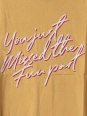 Vintage Canvas Graphic Tee Sizes S, M, L ‘You just missed the fun part’ NWT